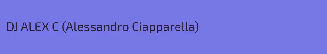 DJ ALEX C (Alessandro Ciapparella)